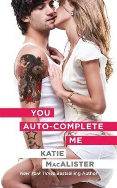 Cover for Katie MacAlister · You Auto-Complete Me (Paperback Bog) (2018)