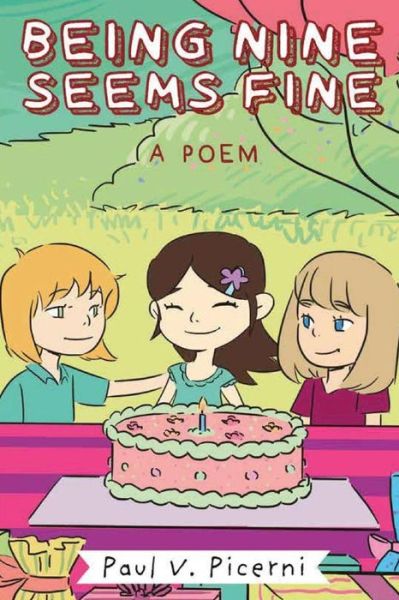 Cover for Paul V Picerni · Being Nine Seems Fine (Paperback Book) (2017)