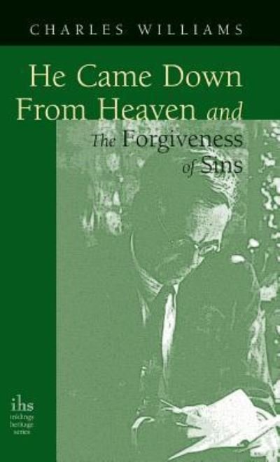 Cover for Charles Williams · He Came Down from Heaven and the Forgiveness of Sins (Gebundenes Buch) (2005)