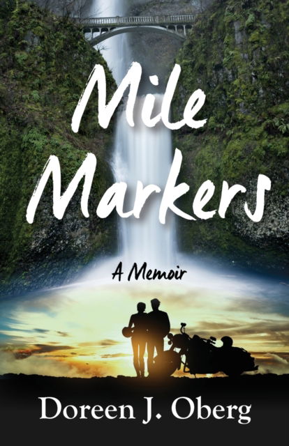 Cover for Doreen J Oberg · Mile Markers (Paperback Book) (2020)