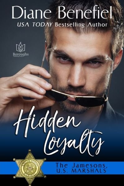 Cover for Diane Benefiel · Hidden Loyalty (Paperback Book) (2021)
