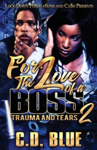 Cover for C. D. Blue · For the Love of a Boss 2 (Book) (2021)