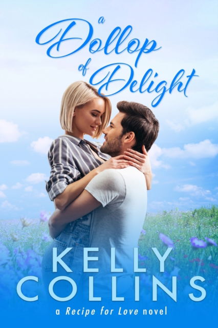 Cover for Kelly Collins · A Dollop of Delight (Paperback Book) (2021)