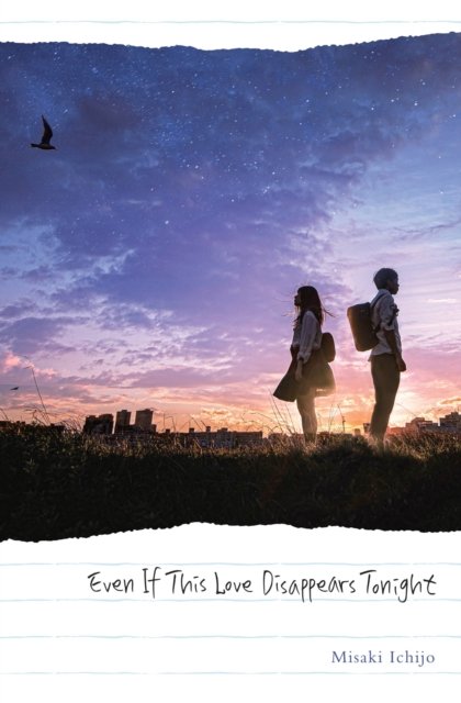Cover for Ichijo Misaki · Even If This Love Disappears from the World Tonight (Gebundenes Buch) (2022)
