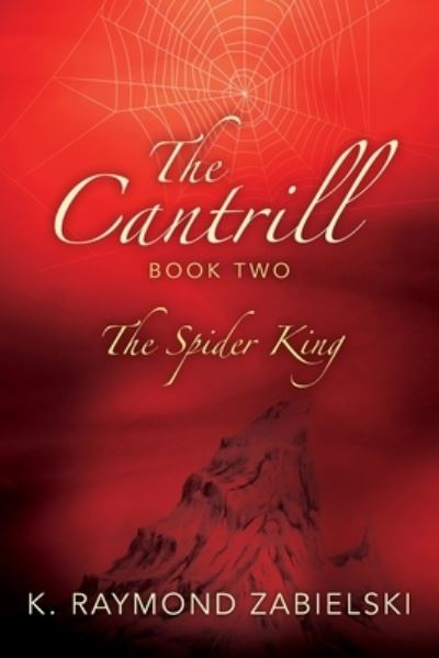 Cover for K Raymond Zabielski · The Cantrill Book Two (Paperback Book) (2021)