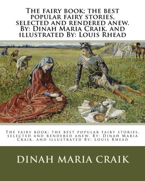 Cover for Dinah Maria Craik · The fairy book; the best popular fairy stories, selected and rendered anew. By (Paperback Book) (2018)