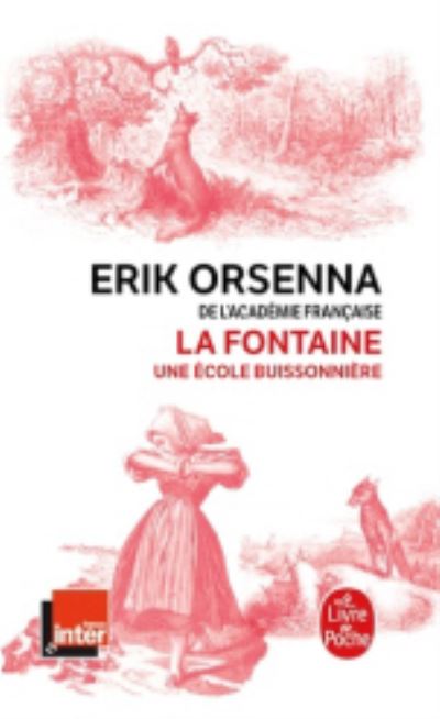 Cover for Erik Orsenna · La Fontaine, une ecole buissonniere (Paperback Book) (2019)