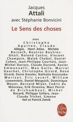 Le Sens Des Choses - Jacques Attali - Books - Livre de Poche - 9782253157335 - September 8, 2010