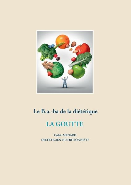 Cover for Ménard · Le B.a.-ba diététique de la gout (Book) (2020)