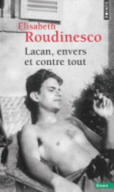 Cover for Elisabeth Roudinesco · Lacan, envers et contre tout (Paperback Book) (2014)