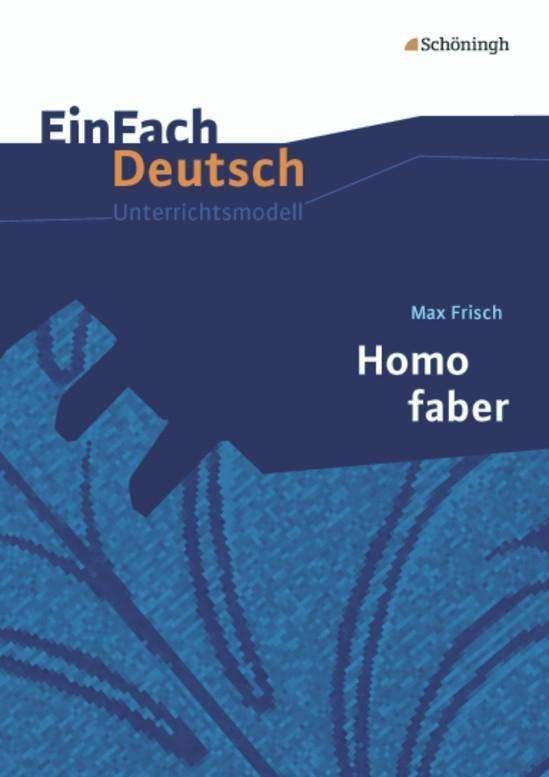 Cover for Alexandra WÃ¶lke Max Frisch · Einfach Deutsch: Homo Faber (Paperback Book) (2012)
