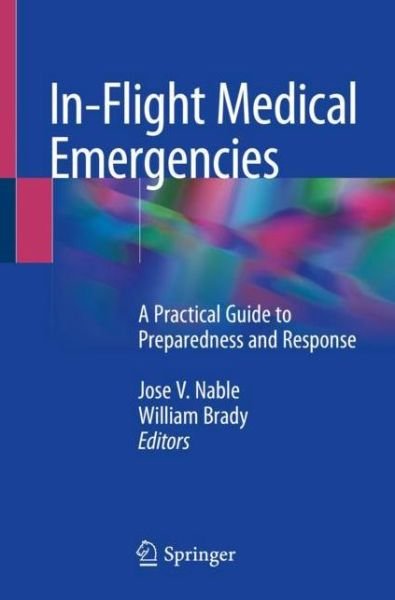 In Flight Medical Emergencies -  - Boeken - Springer International Publishing AG - 9783319742335 - 6 april 2018