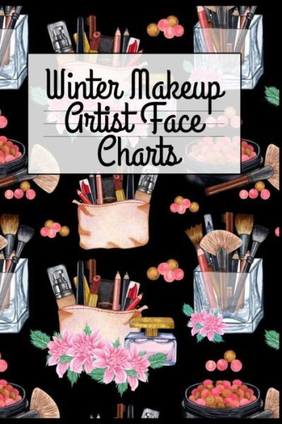 Cover for Blush Beautiful · Winter Makeup Artist Face Charts (Pocketbok) (2020)