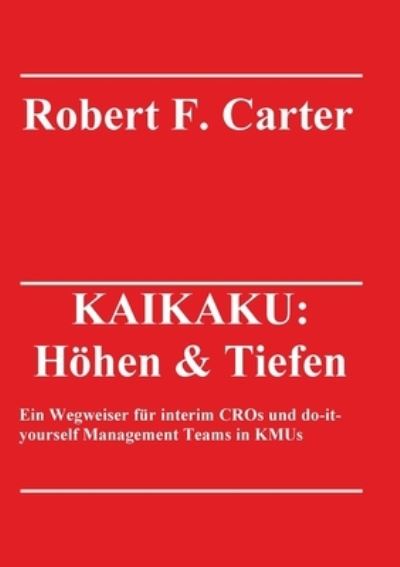 Cover for Robert F Carter · Kaikaku (Paperback Book) (2021)