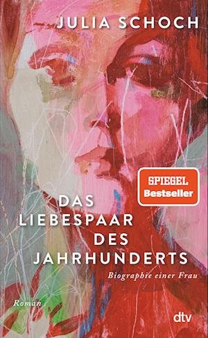 Cover for Julia Schoch · Das Liebespaar des Jahrhunderts (Hardcover Book) (2023)