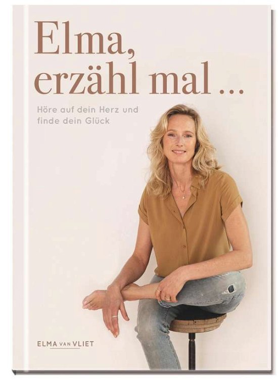 Cover for Elma Van Vliet · Elma, erzähl mal ... (Innbunden bok) (2021)