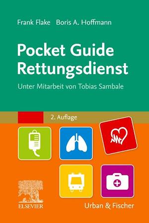 Pocket Guide Rettungsdienst - Frank Flake - Kirjat - Urban & Fischer/Elsevier - 9783437482335 - keskiviikko 9. maaliskuuta 2022