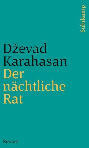 Cover for Dzevad Karahasan · Der nächtliche Rat (Paperback Bog) (2021)