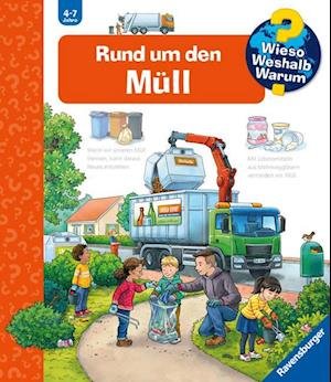 Wieso? Weshalb? Warum?, Band 74: Rund um den Müll - Carola von Kessel - Bøker - Ravensburger Verlag GmbH - 9783473600335 - 1. juli 2023