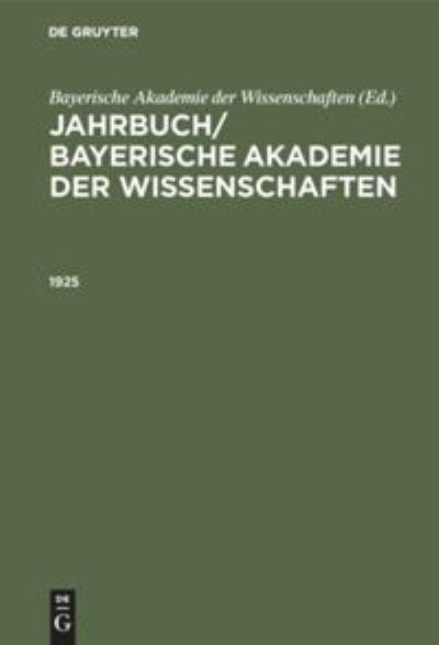 Cover for Bayerische Akademie Der Wissenschaften · Jahrbuch/ Bayerische Akademie der Wissenschaften (Book) (1926)