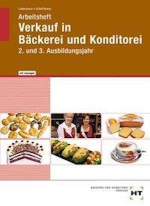 Cover for Josef Loderbauer · Arbeitsheft mit eingetragenen Lösungen Verkauf in Bäckerei und Konditorei (Paperback Book) (2020)