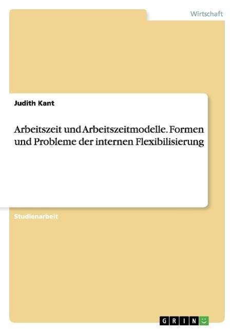 Cover for Kant · Arbeitszeit und Arbeitszeitmodelle (Book) [German edition] (2007)