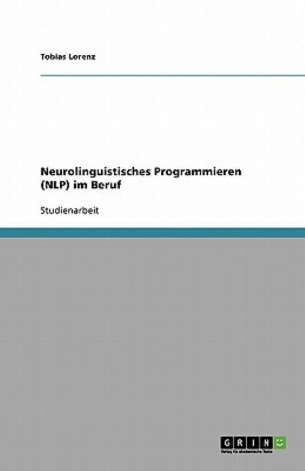 Cover for Lorenz · Neurolinguistisches Programmiere (Book) [German edition] (2013)