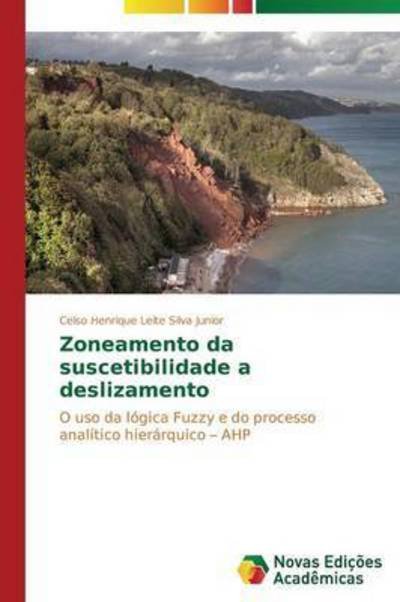 Cover for Silva Junior Celso Henrique Leite · Zoneamento Da Suscetibilidade a Deslizamento (Paperback Bog) (2015)