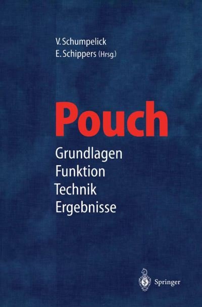 Cover for V Schumpelick · Pouch: Grundlagen - Funktion Technik - Ergebnisse (Pocketbok) [Softcover Reprint of the Original 1st 1998 edition] (2011)