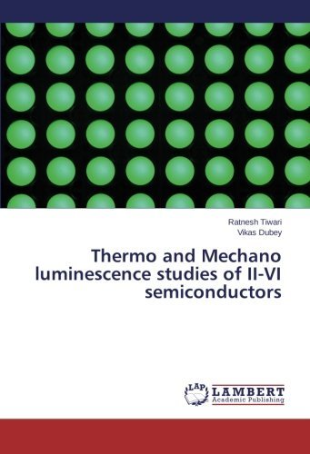 Cover for Vikas Dubey · Thermo and Mechano Luminescence Studies of Ii-vi Semiconductors (Pocketbok) (2014)