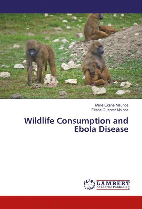 Cover for Maurice · Wildlife Consumption and Ebola (Book)