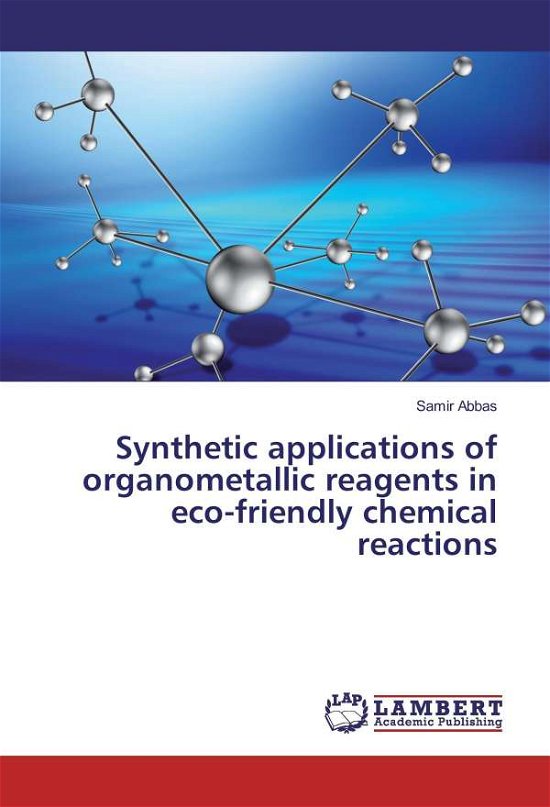 Synthetic applications of organom - Abbas - Books -  - 9783659961335 - 