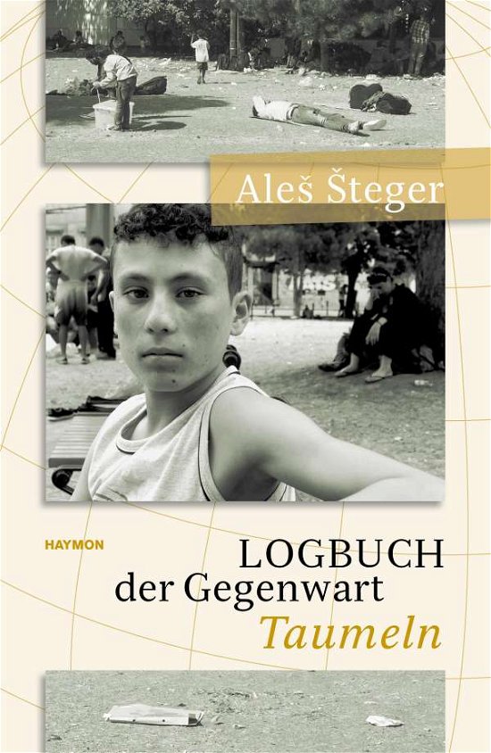 Cover for Ales Steger · Logbuch Der Gegenwart - Taumeln (Book)