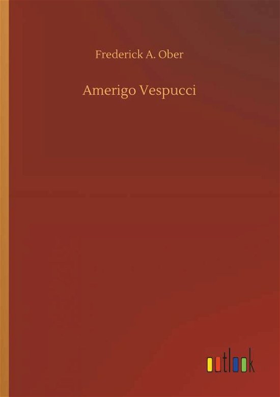 Cover for Ober · Amerigo Vespucci (Bog) (2018)