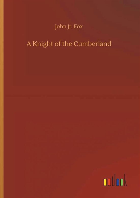 Cover for Fox · A Knight of the Cumberland (Buch) (2019)