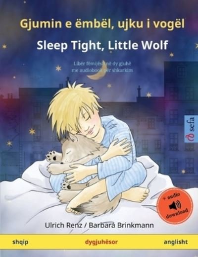 Cover for Ulrich Renz · Gjumin e embel, ujku i vogel - Sleep Tight, Little Wolf (shqip - anglisht) (Paperback Bog) (2023)