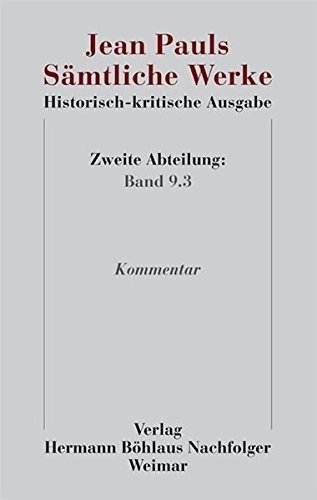 Cover for Jean Paul · Jean Pauls Samtliche Werke. Historisch-kritische Ausgabe: Zweite Abteilung. Band 9.3: Kommentar (Gebundenes Buch) [1. Aufl. 2025 edition] (2025)