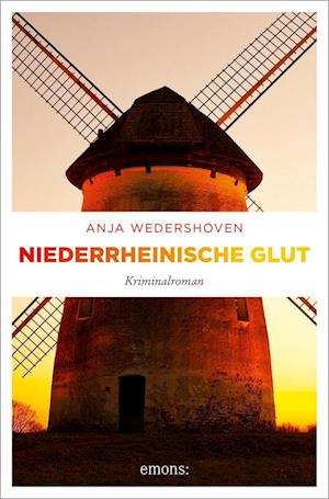 Cover for Anja Wedershoven · Niederrheinische Glut (Book) (2022)