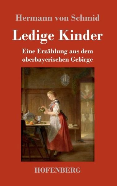 Cover for Schmid · Ledige Kinder (Buch) (2019)