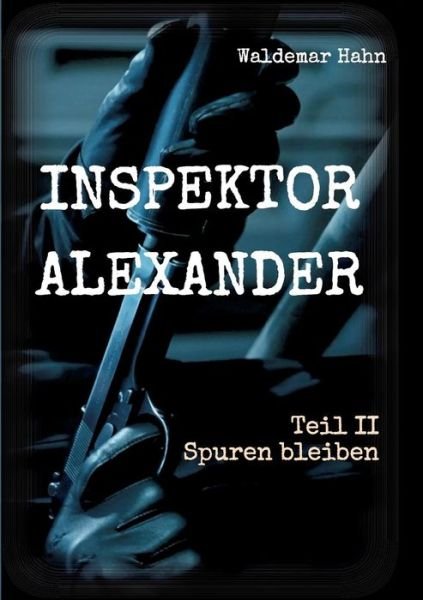 Cover for Hahn · Inspektor Alexander Teil II (Bok) (2018)