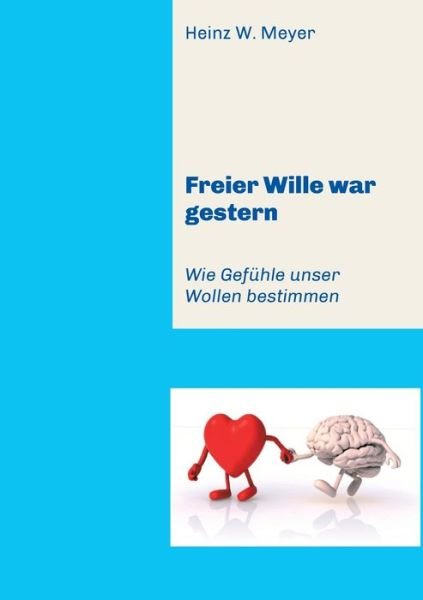 Cover for Meyer · Freier Wille war gestern (Book) (2020)