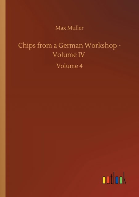 Cover for Max Muller · Chips from a German Workshop - Volume IV: Volume 4 (Paperback Book) (2020)