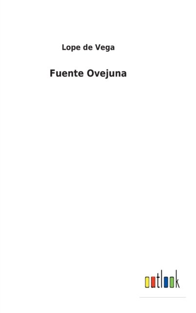 Cover for Lope De Vega · Fuente Ovejuna (Hardcover bog) (2022)
