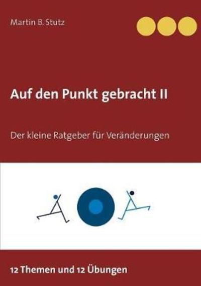 Cover for Stutz · Auf den Punkt gebracht II (Book) (2018)