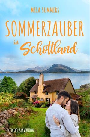 Cover for Mila Summers · Sommerzauber in Schottland (Book) (2022)