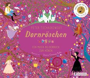 Peter Tschaikowsky. Dornröschen - Jessica Courtney-Tickle - Bøger - Prestel - 9783791375335 - 14. september 2022