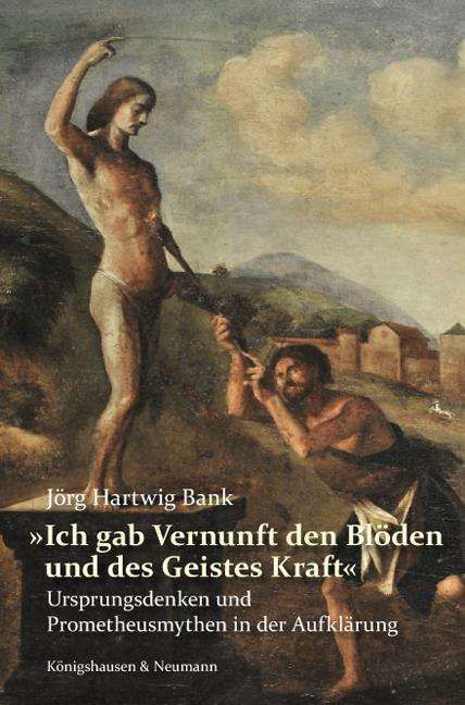 Cover for Bank · »Ich gab Vernunft den Blöden und d (Buch)