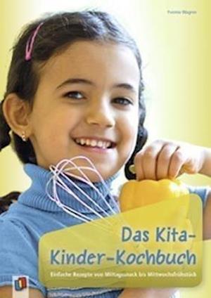 Cover for Yvonne Wagner · Das Kita-Kinder-Kochbuch (Paperback Book) (2012)