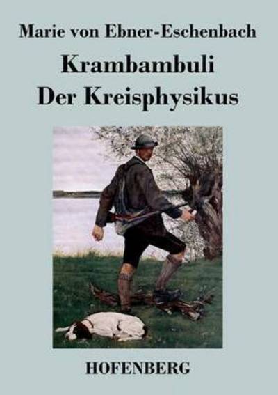 Cover for Marie Von Ebner-eschenbach · Krambambuli / Der Kreisphysikus (Paperback Book) (2014)