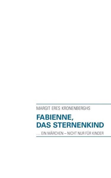 Cover for Margit Eres Kronenberghs · Fabienne, Das Sternenkind (Paperback Book) [German edition] (2012)